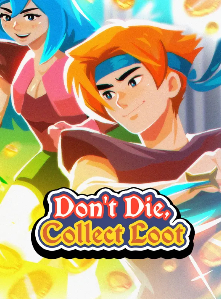 Don't Die Collect Loot